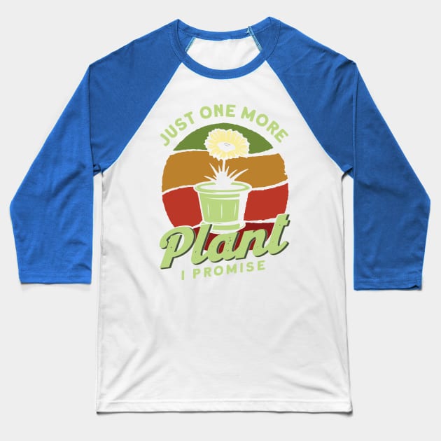 just one more plant i promise 2 Baseball T-Shirt by DariusRobinsons